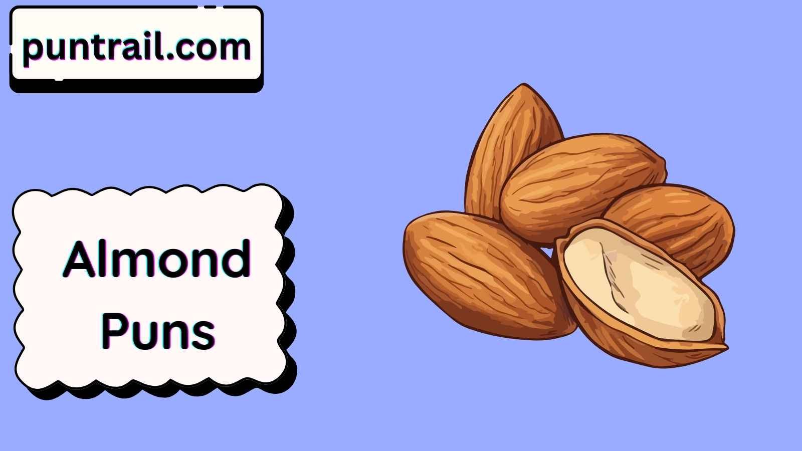 Almond Puns