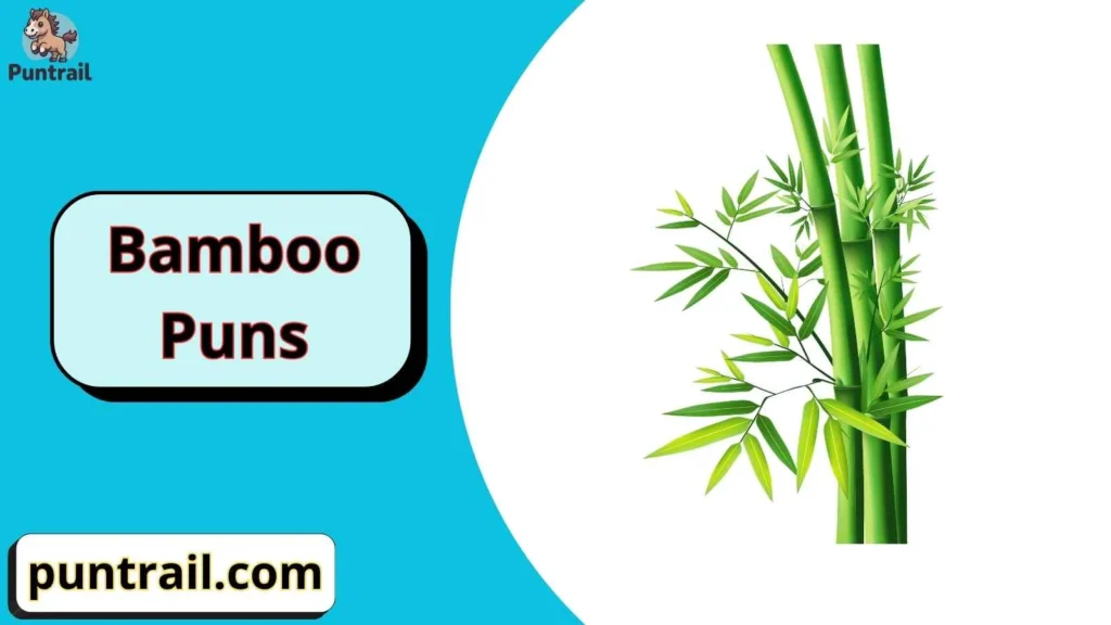 Bamboo Puns Captions