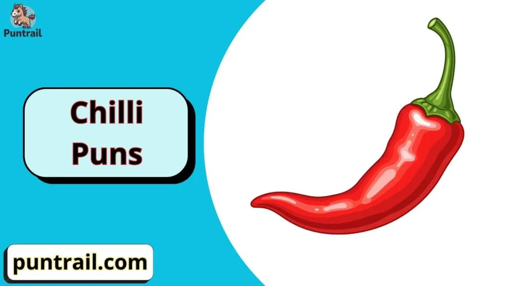 Chilli puns captions