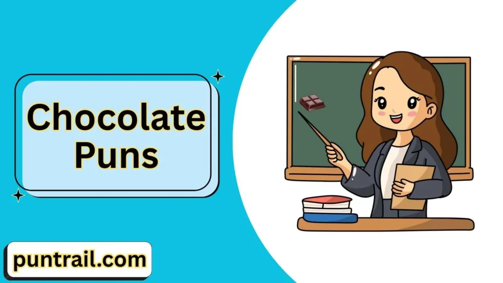 Chocolate Puns for Teachers