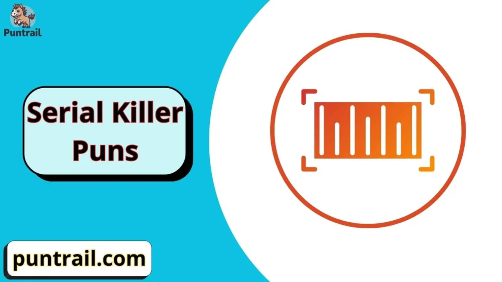 Clever Serial Killer Puns