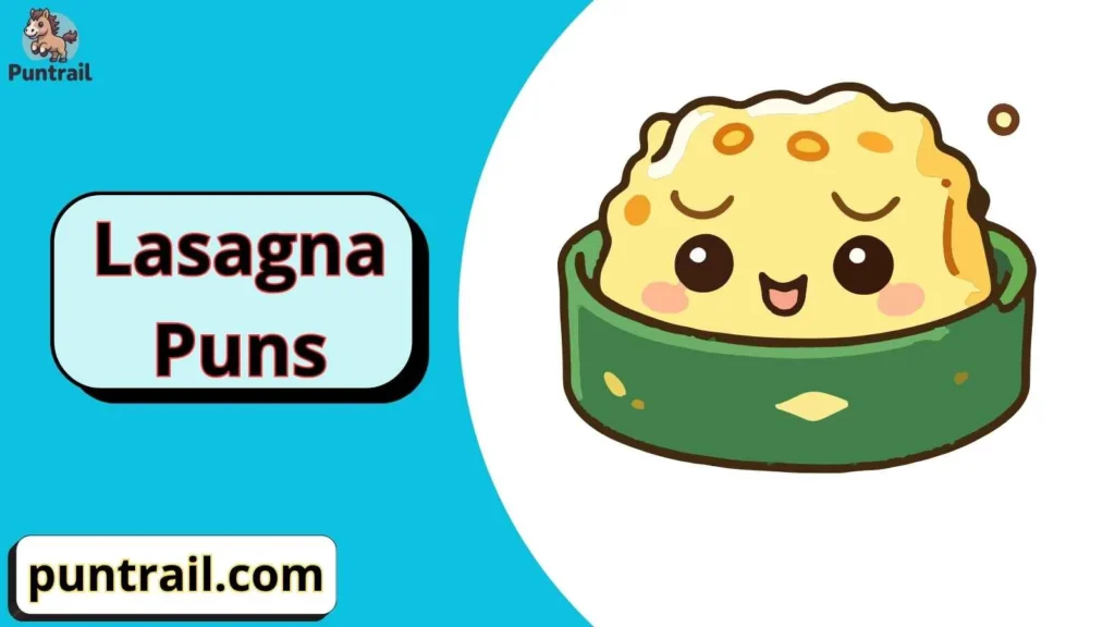 Cute Lasagna Puns