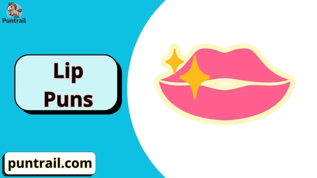 Cute Lip Puns