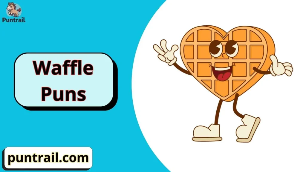 Cute waffle puns