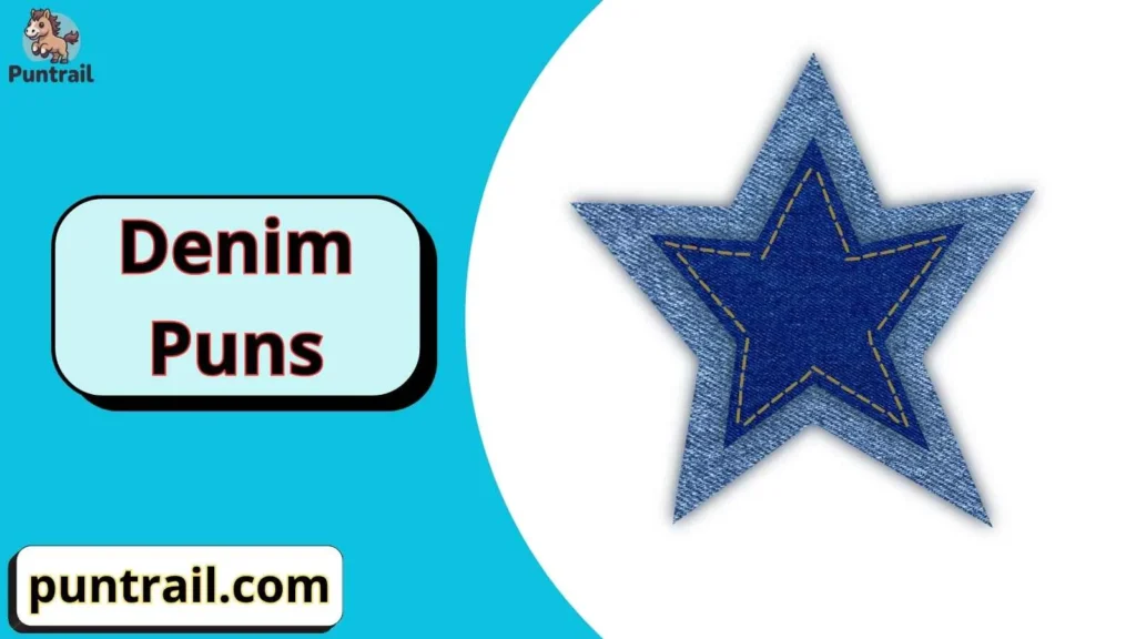 Denim Puns One Liners
