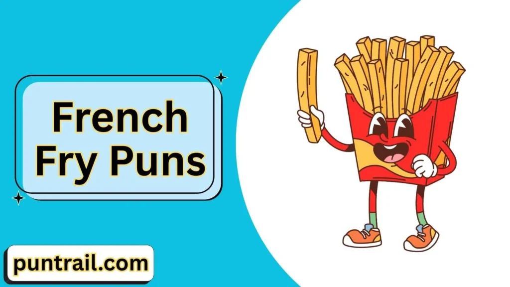 French Fry Puns Reddit