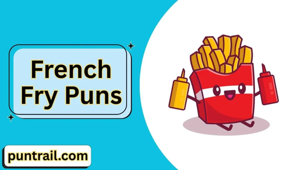 French Fry Sayings