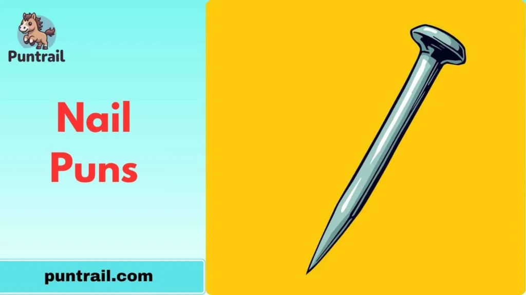 Funny Nail Puns