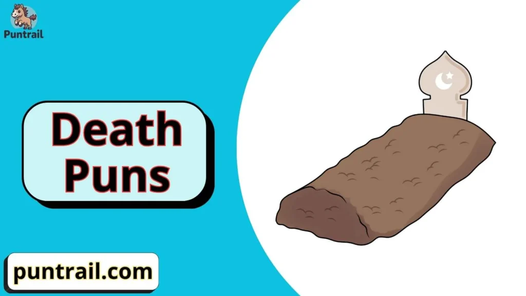 Short death puns