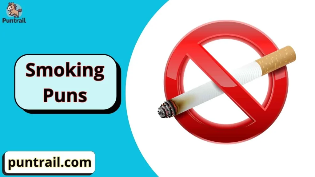 Smoking puns captions