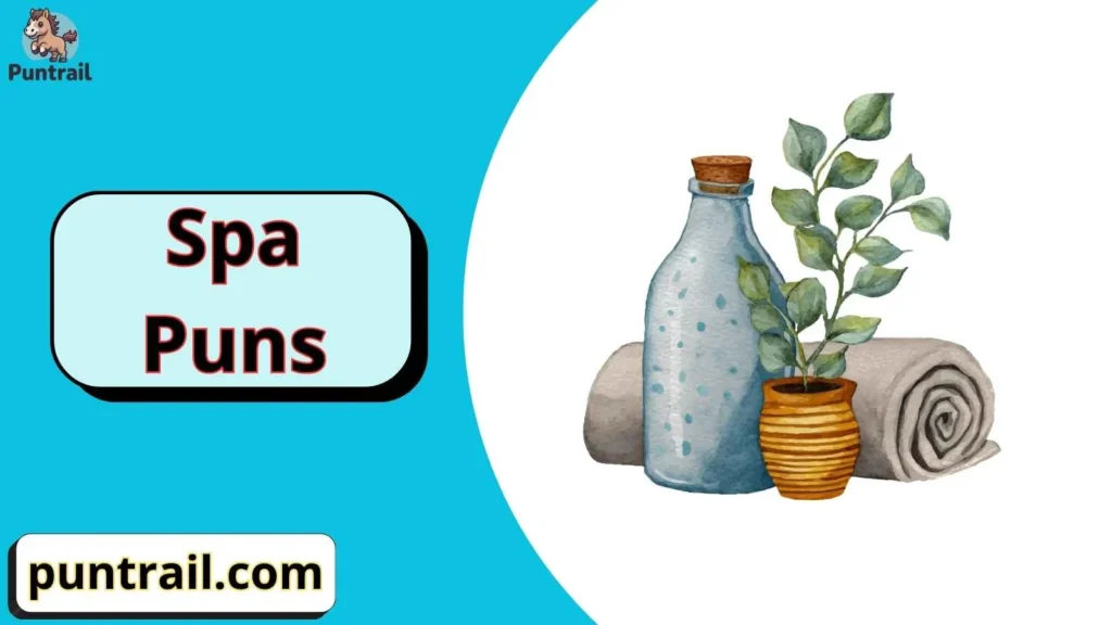 Spa Puns Captions