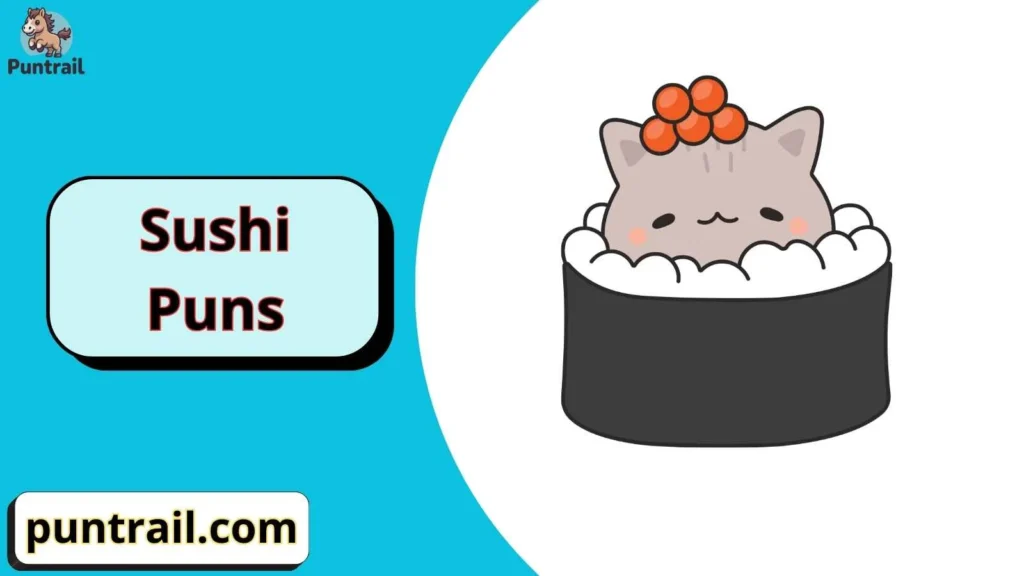 Sushi puns dirty