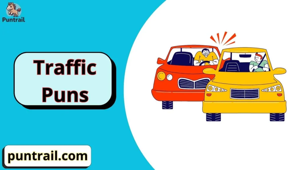 Traffic Puns One Liners