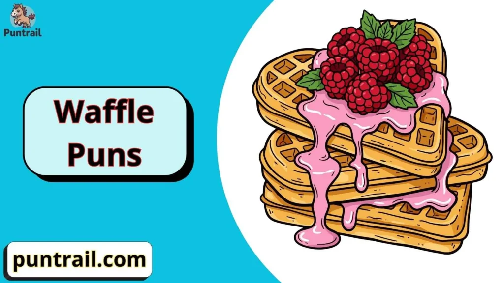Waffle puns one liners 