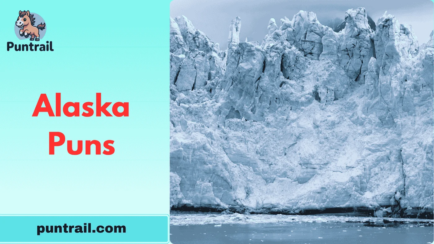 Alaska Puns