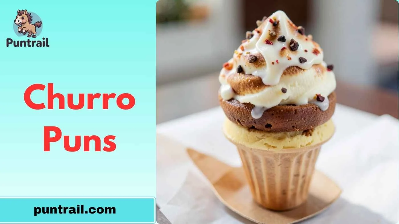 Churro Puns