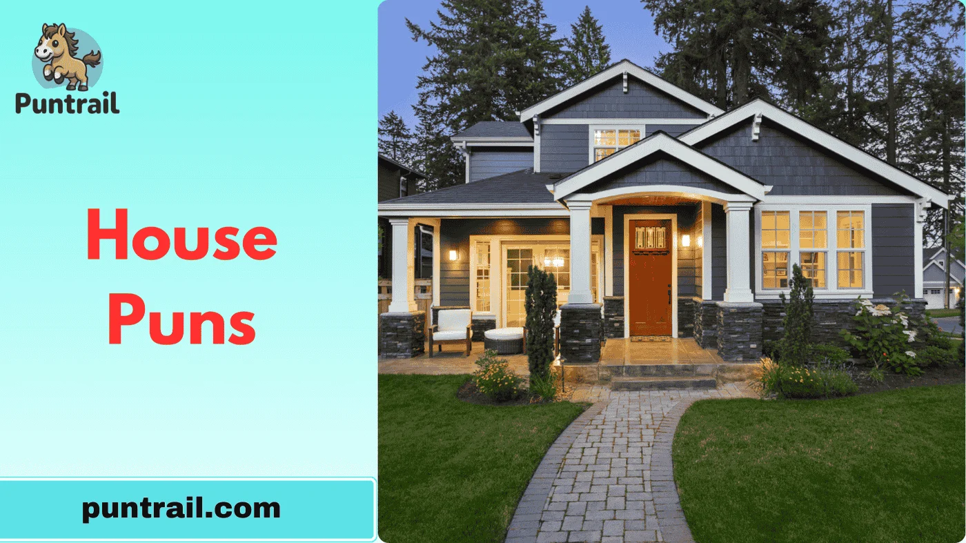House Puns
