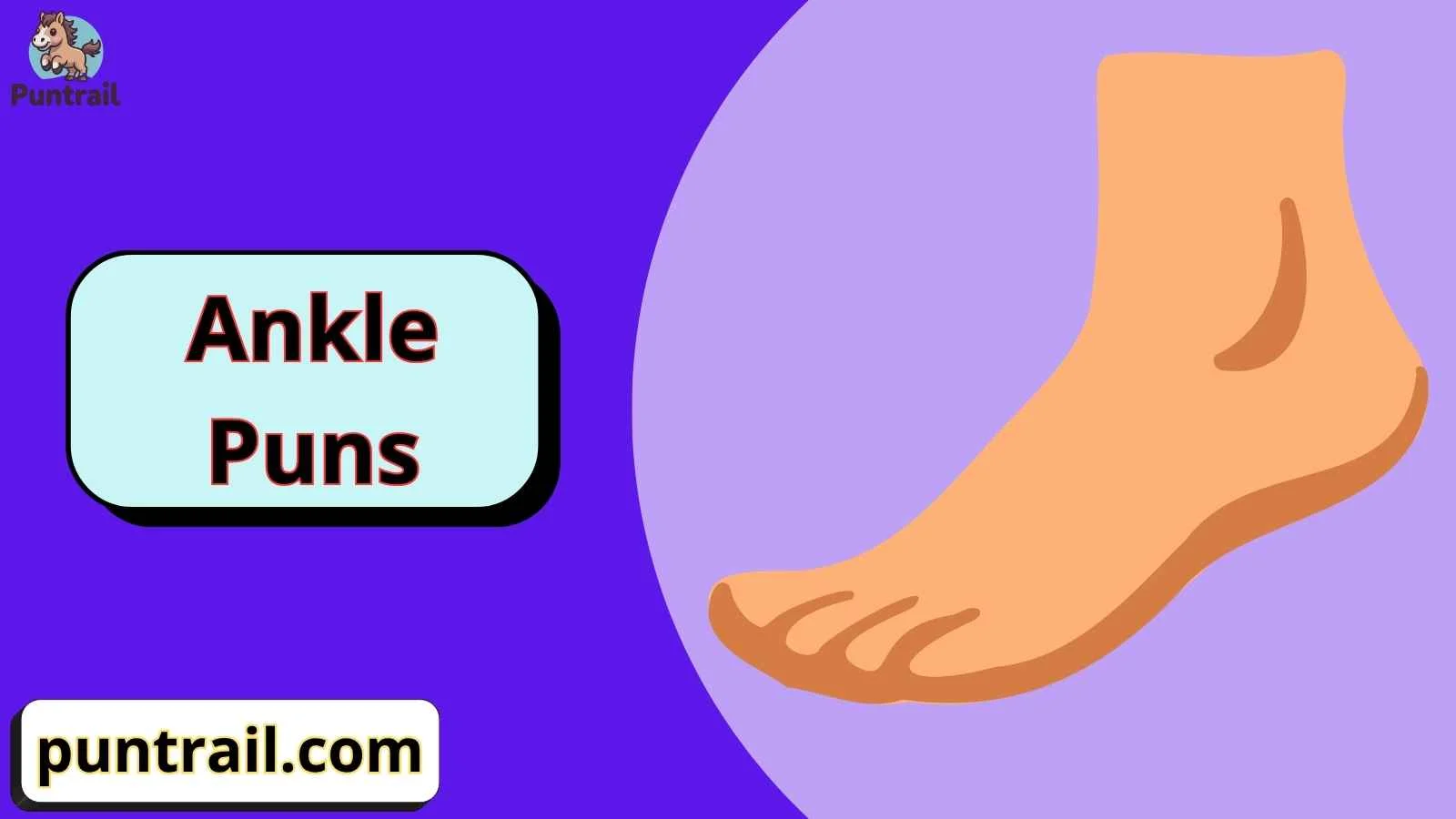 Ankle Puns