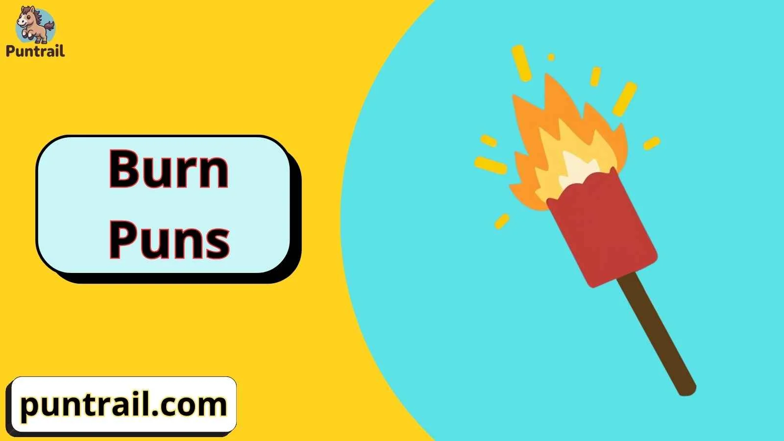 Burn Puns