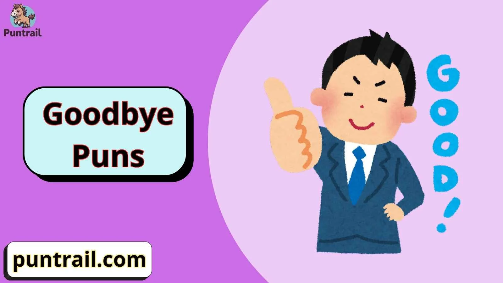 Goodbye Puns