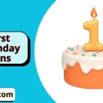 First Birthday Puns