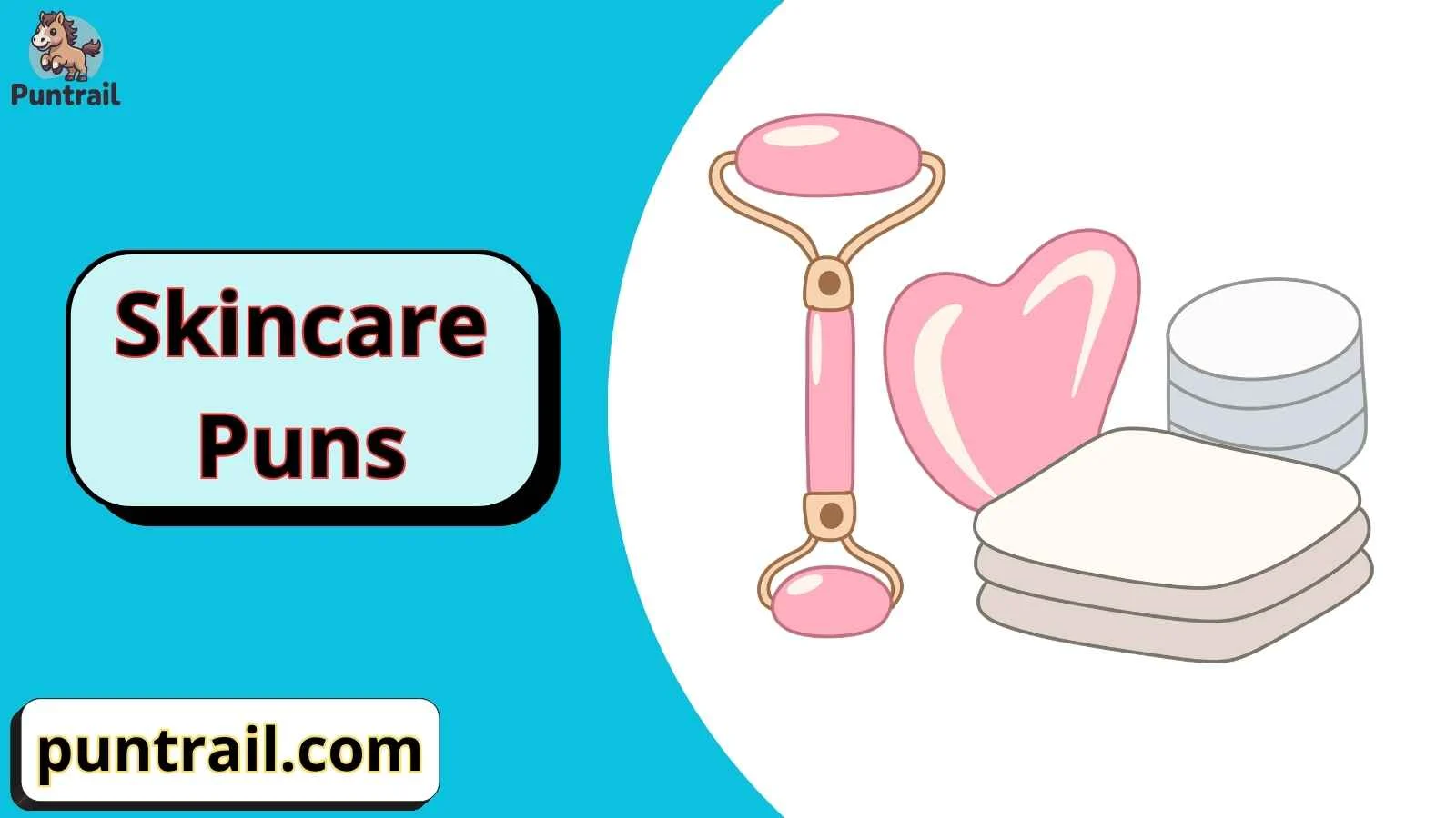 Skincare Puns