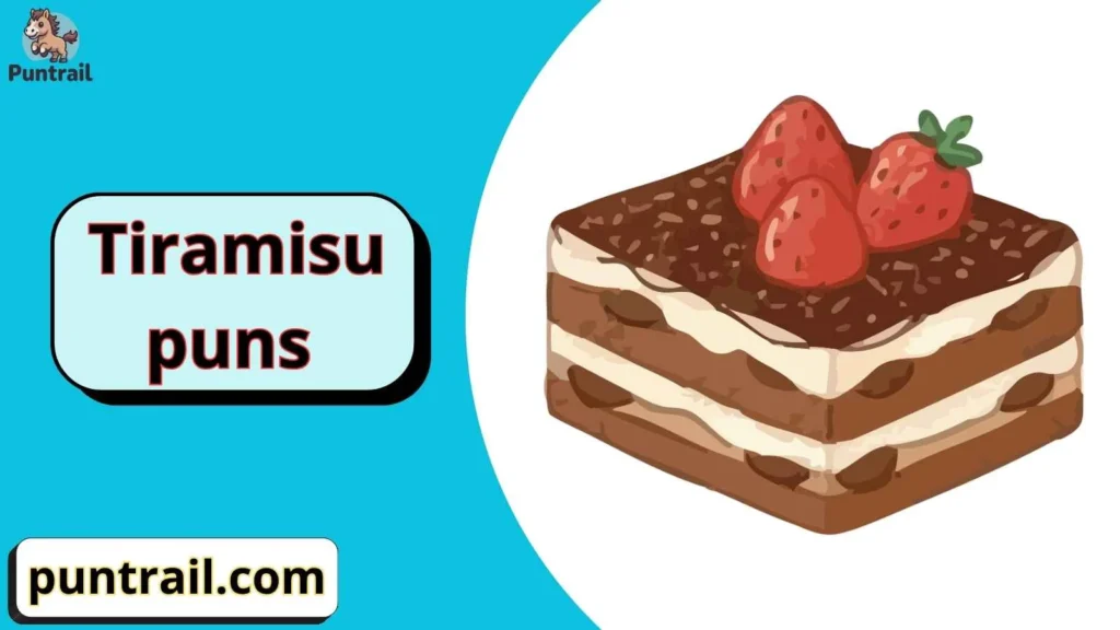 Tiramisu Puns One Liners