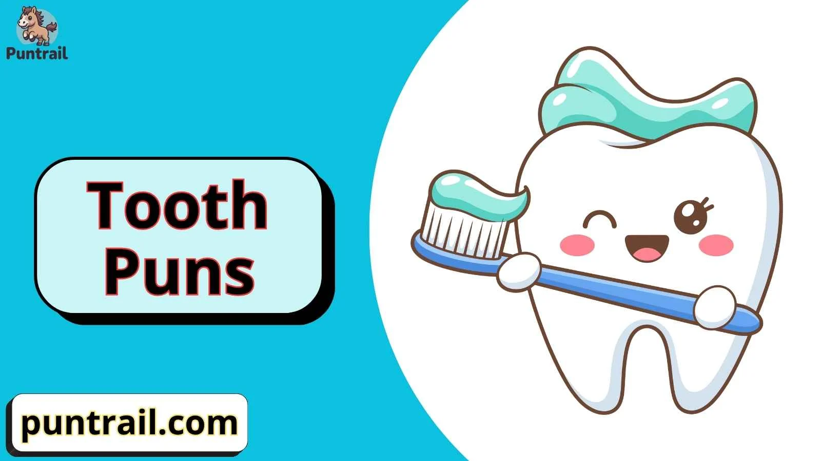 Tooth Puns
