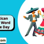 Mexican Jokes Word of the Day