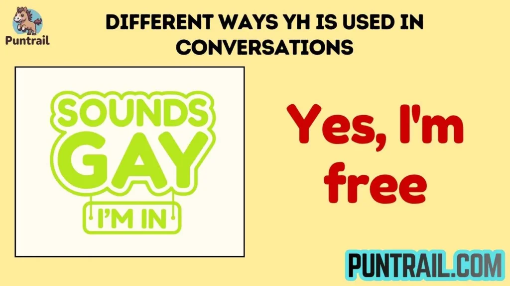 Different Ways YH Is Used in Conversations