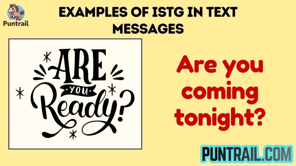 Examples of ISTG in Text Messages