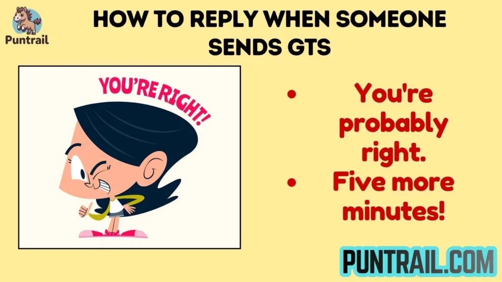 How to Reply When Someone Sends GTS