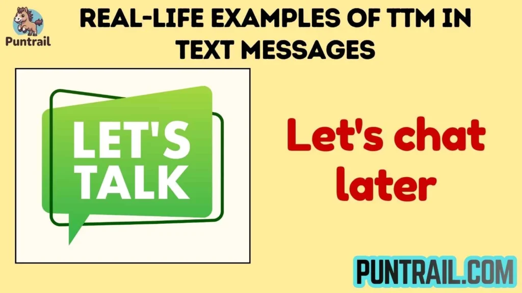 Real-Life Examples of TTM in Text Messages