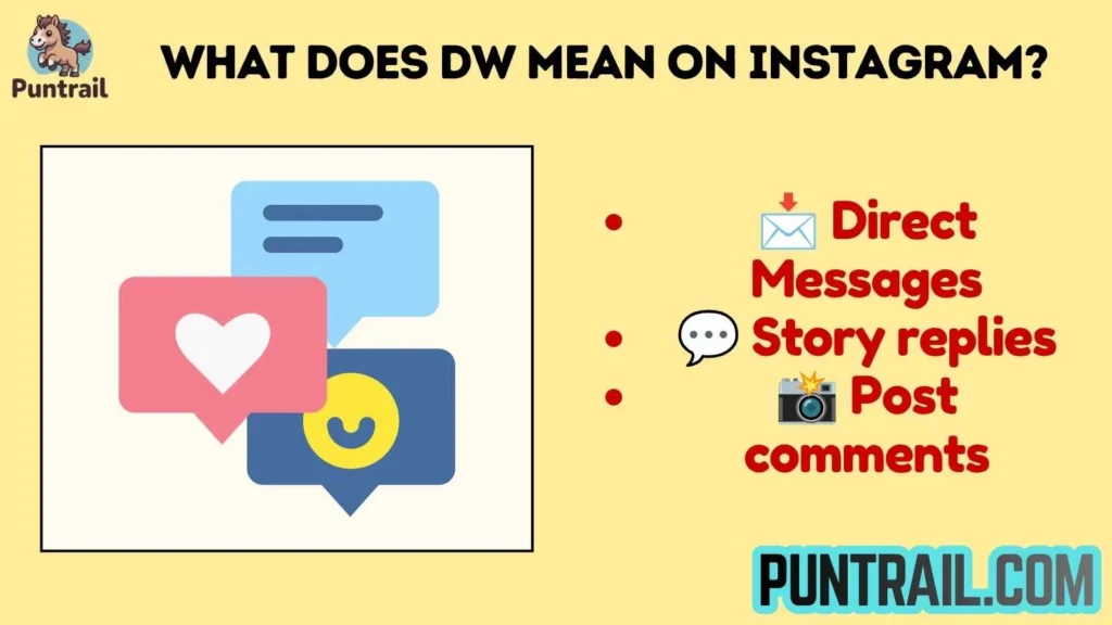 What Does DW Mean on Instagram?