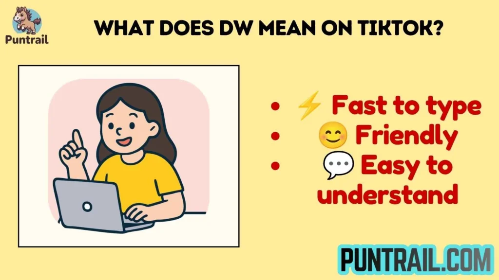 What Does DW Mean on TikTok? 