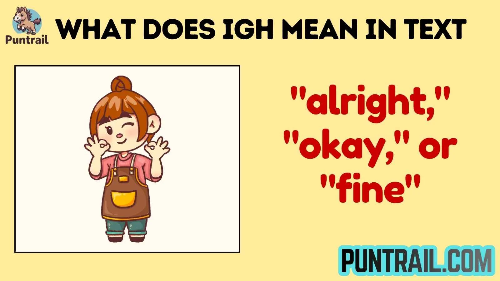 what does igh mean in text