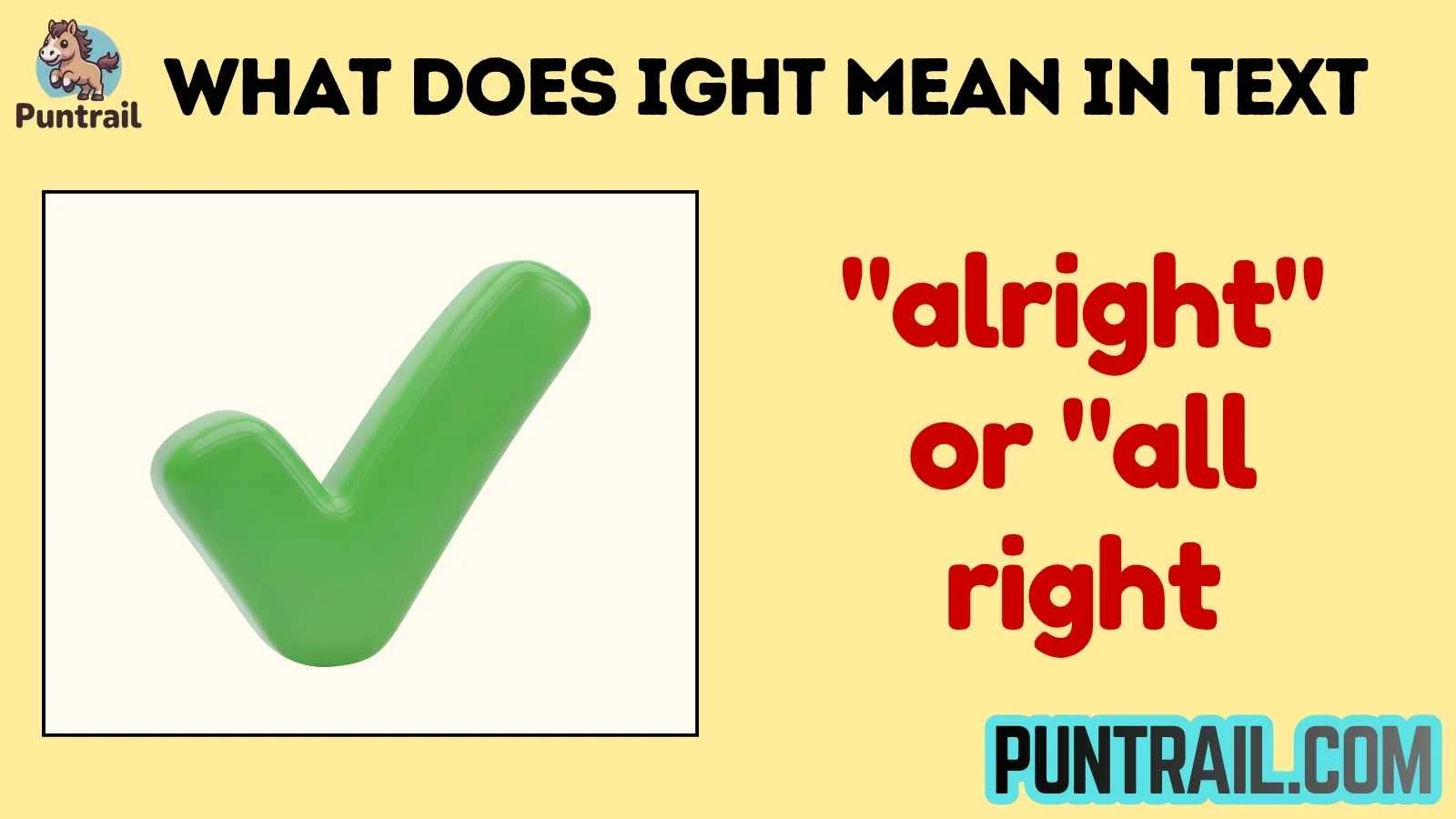 what does ight mean in text