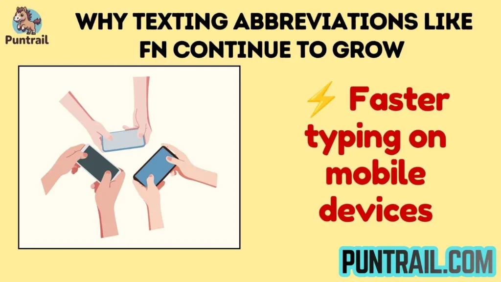 Why Texting Abbreviations Like FN Continue to Grow 