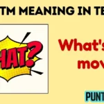 wtm meaning in text