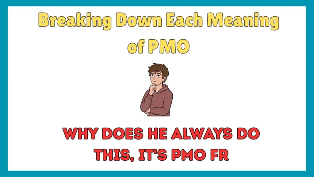 Breaking Down Each Meaning of PMO