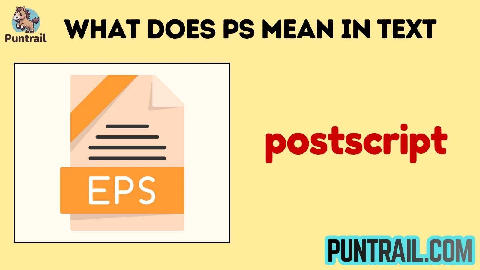 what does ps mean in text